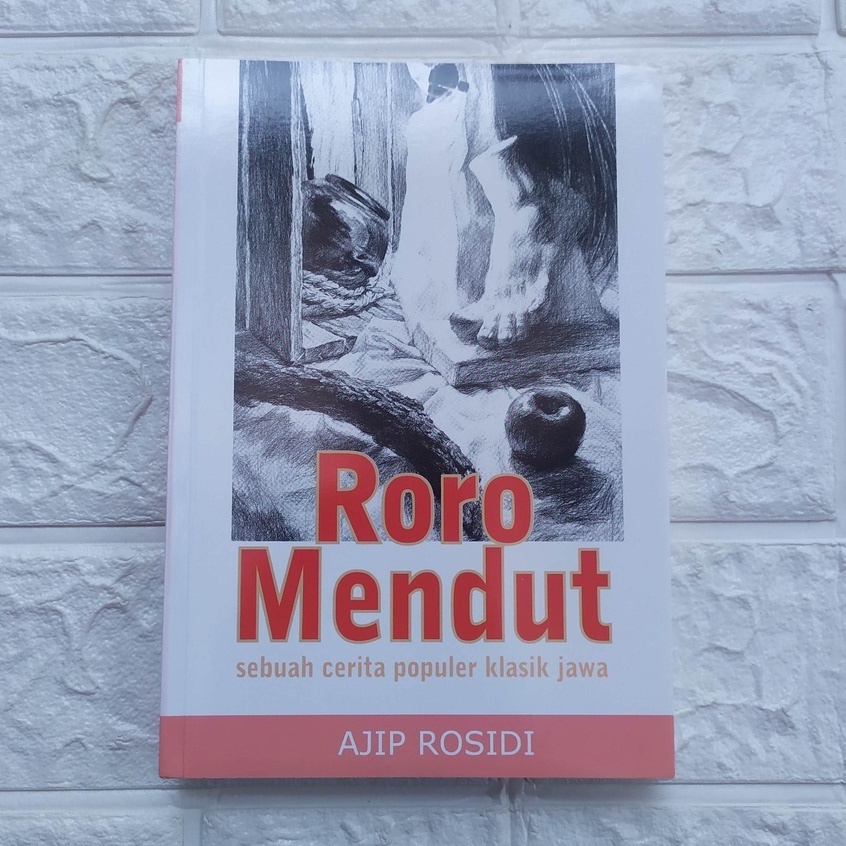 Roro Mendut karya Ajip Rosidi [ORIGINAL BOOKS NUANSA]