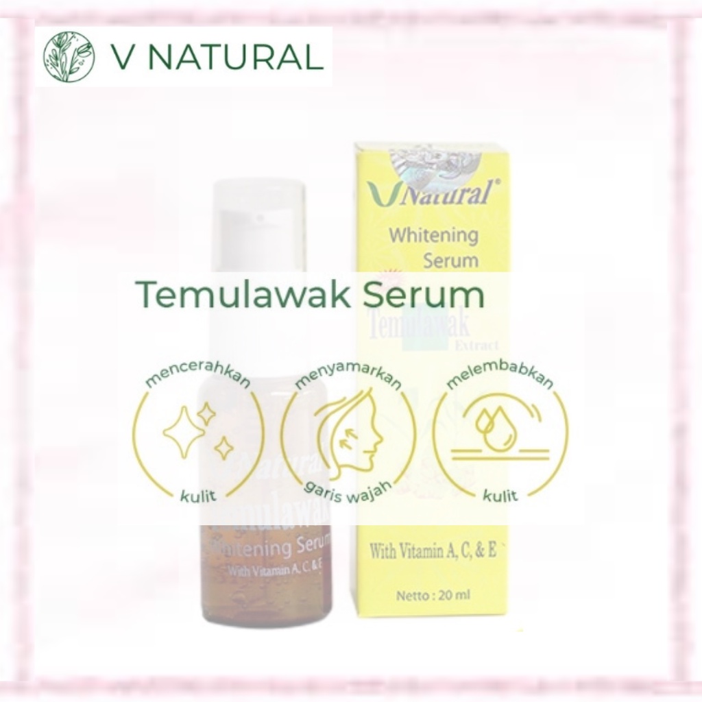 VNatural / V Natural Whitening Serum Temulawak 20ml (official-100% original)