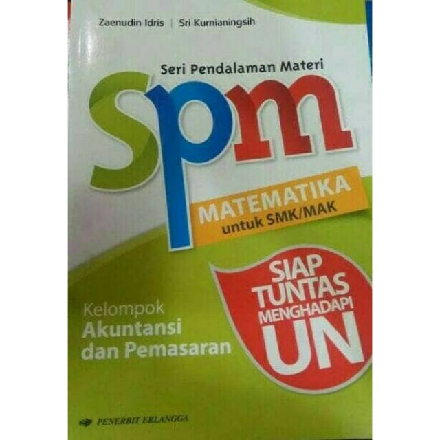Buku SPM Matematika Untuk SMK Akuntansi Dan Pemasaran - Erlangga