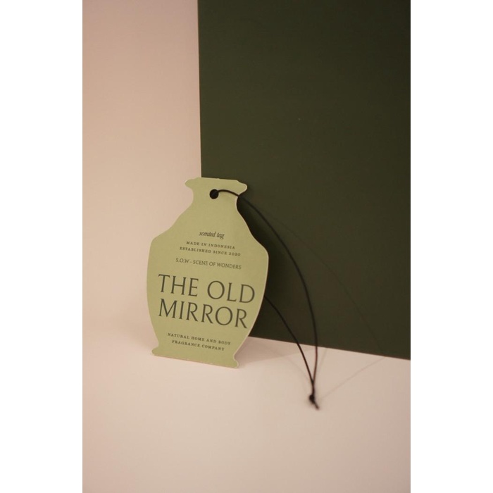 

The Old Mirror Scent Tag