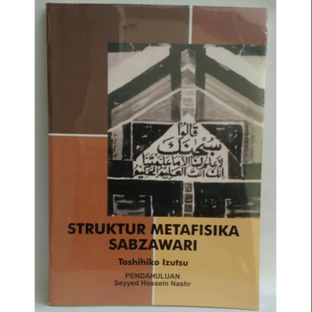 Struktur Metafisika Sabzawari - Toshihiko Izutsu