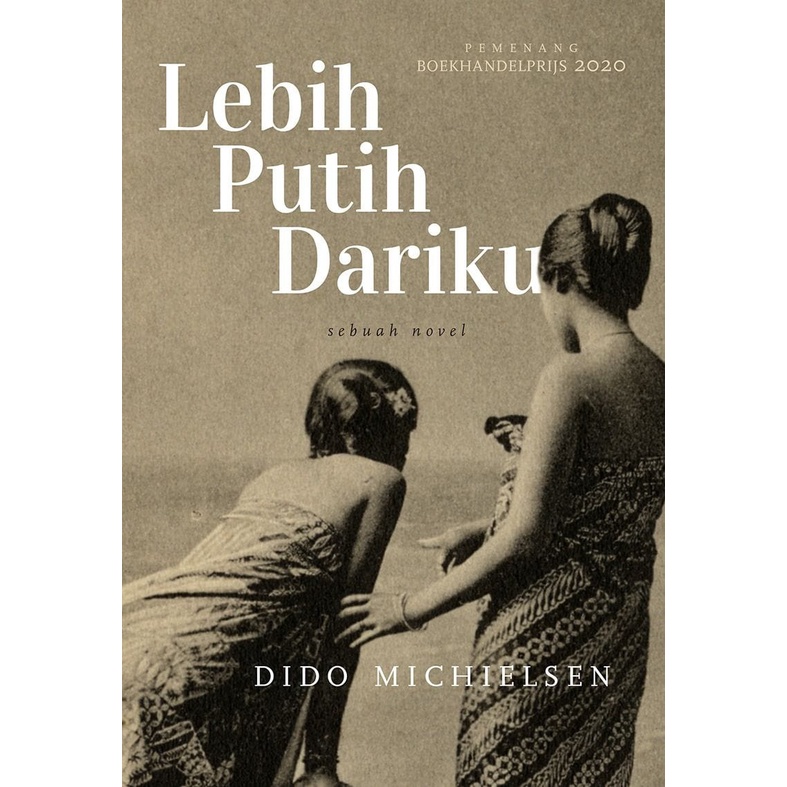 NOVEL LEBIH PUTIH DARIKU KARYA DIDO MICHIELSEN / MARJIN KIRI