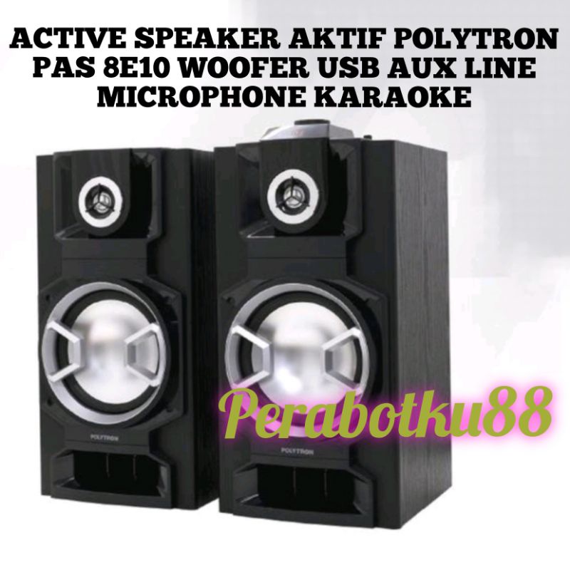 [SERI TERBARU ] ACTIVE SPEAKER AKTIF POLYTRON PAS 8E10 WOOFER USB AUX LINE MICROPHONE KARAOKE PAS8E1