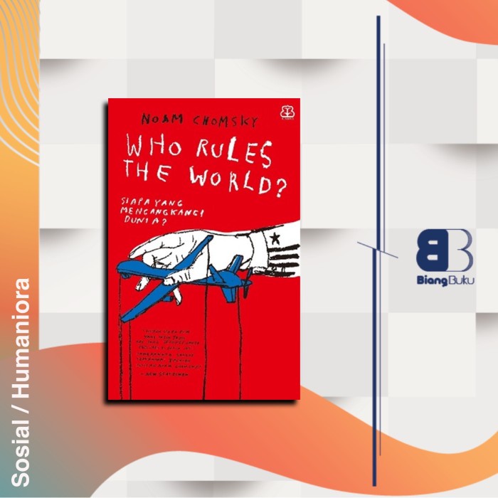 Buku Who Rules The World? - Noam Chomsky Ori Bentang Pustaka Baru