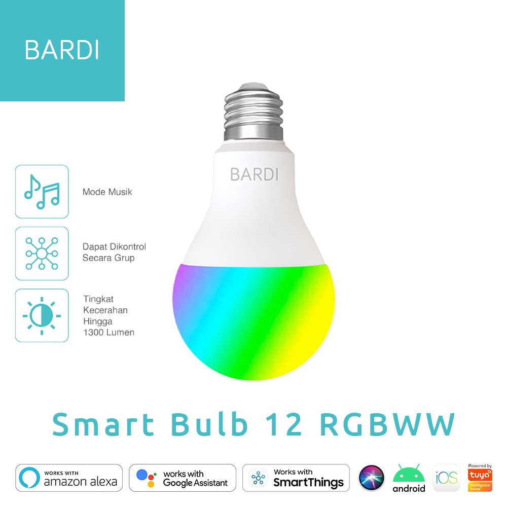 BARDI 12W RGBWW Bulb Smart Home Lighting Bohlam Lampu Pintar RGB Bolam 12 Watt W