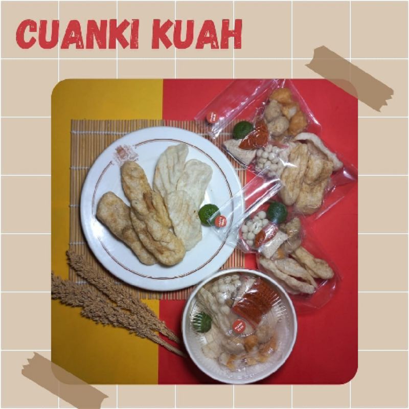 

CUANKI KUAH (Homemade, produksi setiap hari & tanpa pengawet)