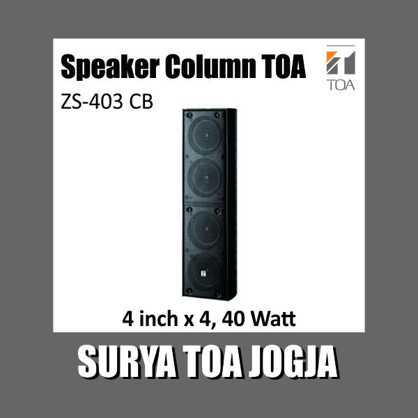 Speaker TOA ZS403CB ZS 403 CB 4 inch x 4 40 Watt W Hitam Black Column Spiker Serambi Masjid Mushola