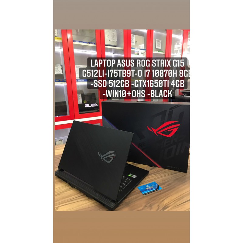 Laptop Asus ROG STRIX G15 G512LI-I75TB9T-O I7 10870H 8GB -SSD 512GB -GTX1650TI 4GB -WIN10+OHS -BLACK