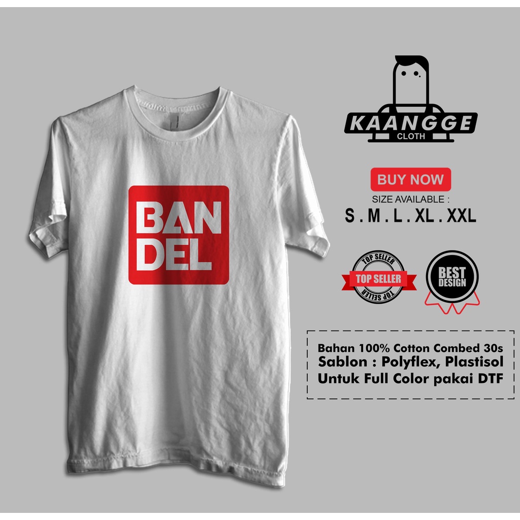 Kaos BANDAI Plesetan BANDEL Logo Baju Distro