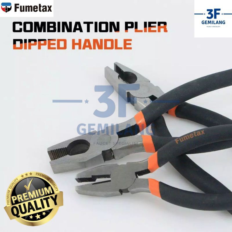 FUMETAX - TANG KOMBINASI - PLIER - 6&quot;/7&quot;/8&quot; PREMIUM QUALITY