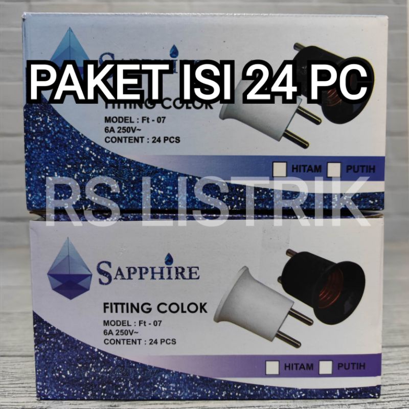 Paket isi 24pc Sapphire Fitting colok lampu e27 Fiting SNI