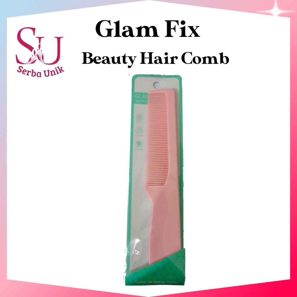 Glam Fix Beauty Hair Comb / Sisir