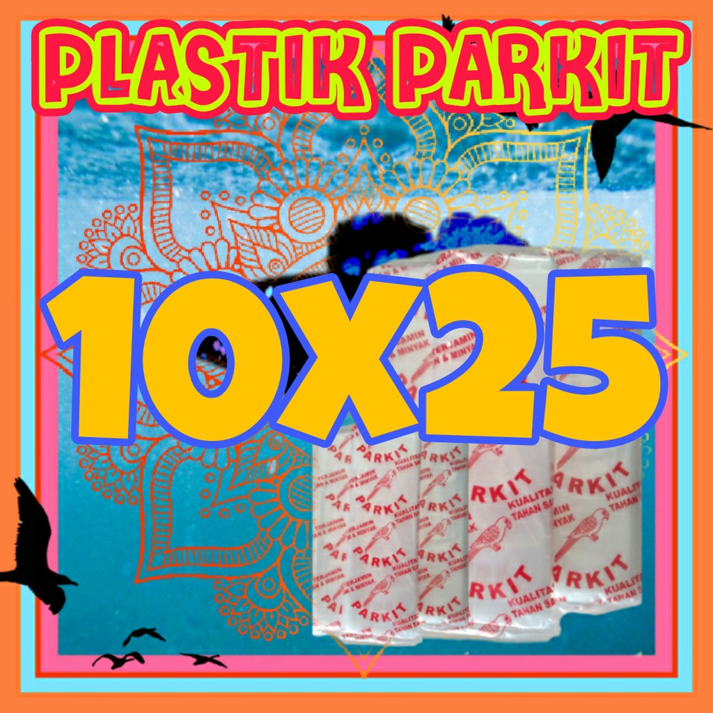 

plastik parkit 10x25 per pack isi 5 bungkus