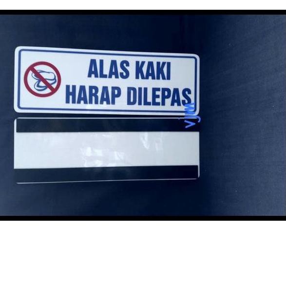 ➱ CUCI GUDANG SIGN LABEL ALAS KAKI HARAP DILEPAS PLAT ACRYLIC/AKRILIK ALAS KAKI ™
