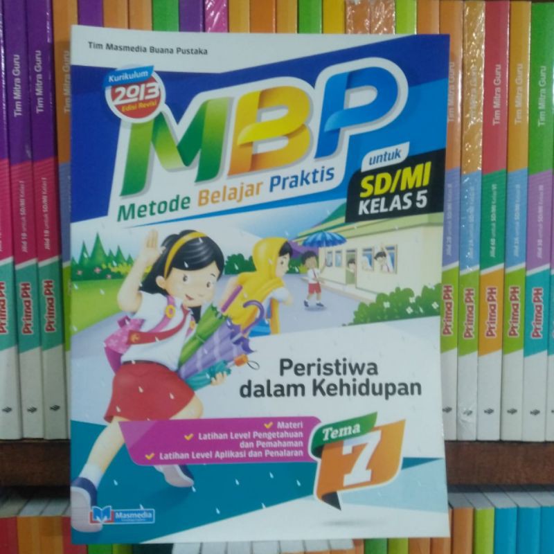MBP.METODE.BELAJAR.PRAKTIS.SD/MI.KELAS.5.TEMA.7.SEMESTER.2.KURIKULUM.2013