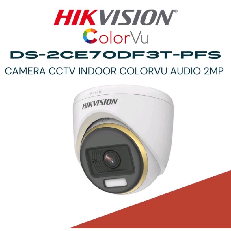 KAMERA CCTV HIKVISION 2MP INDOOR COLORVU DS-2CE70DF3-PFS AUDIO