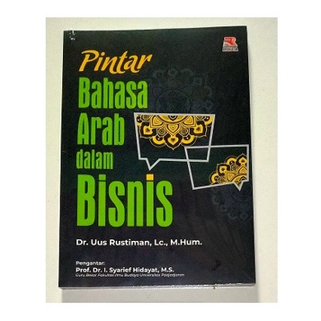 Buku PINTAR BAHASA ARAB Dlm BISNIS - Dr Uus Rustiman Lc