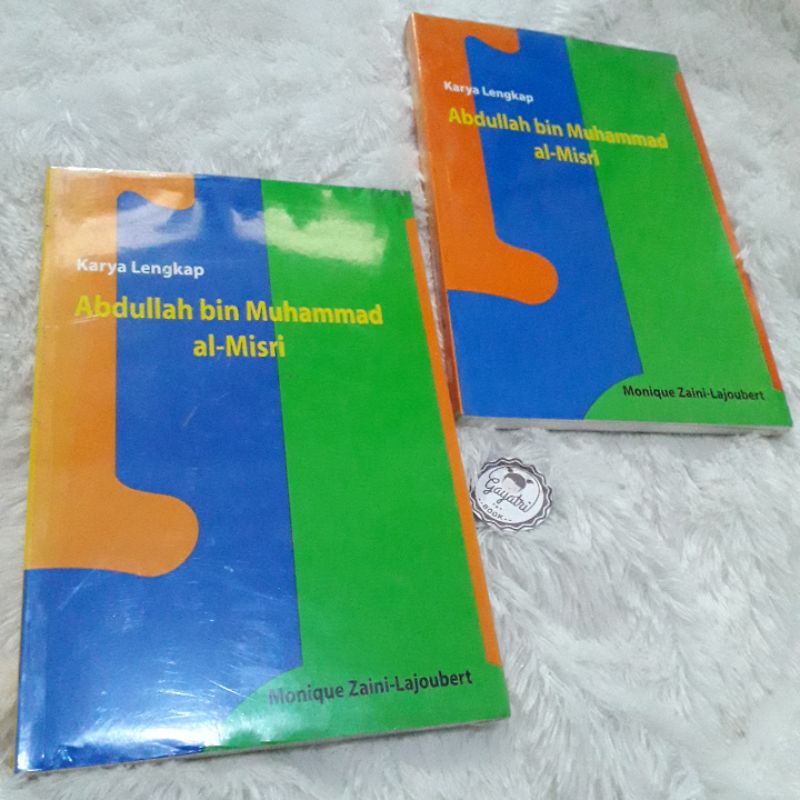 Karya Lengkap Abdullah Bin Muhammad al-Misri (Monique Zaini-Lajoubert)