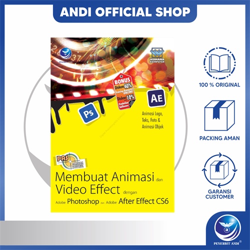 Penerbit Andi - Buku  Panduan Aplikatif dan Solusi: Membuat Animasi dan Video Effect dengan Adobe Ph