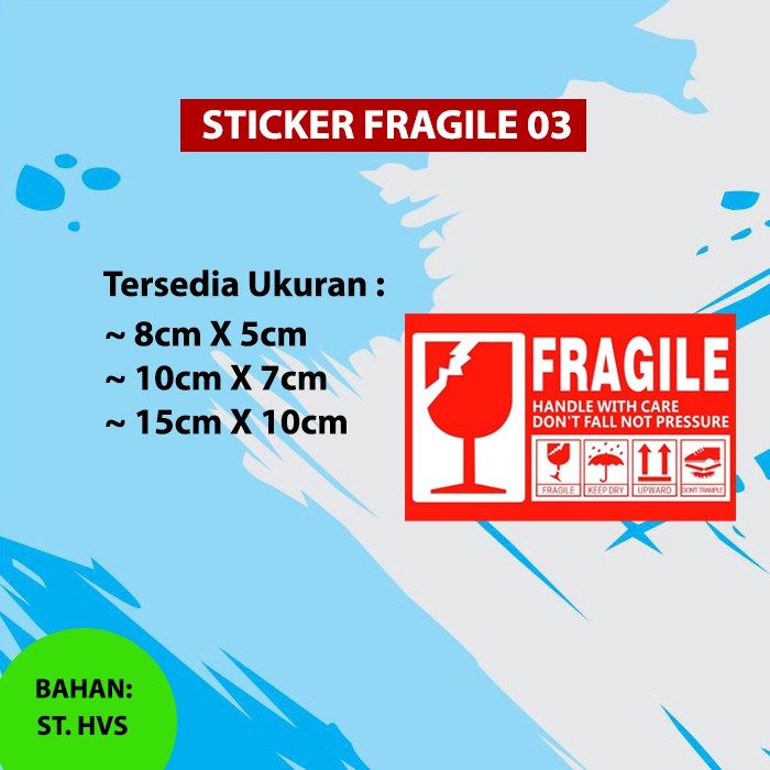 

Sticker Fragile / Stiker Awas Barang Pecah Belah Bahan ST. HVS SF03
