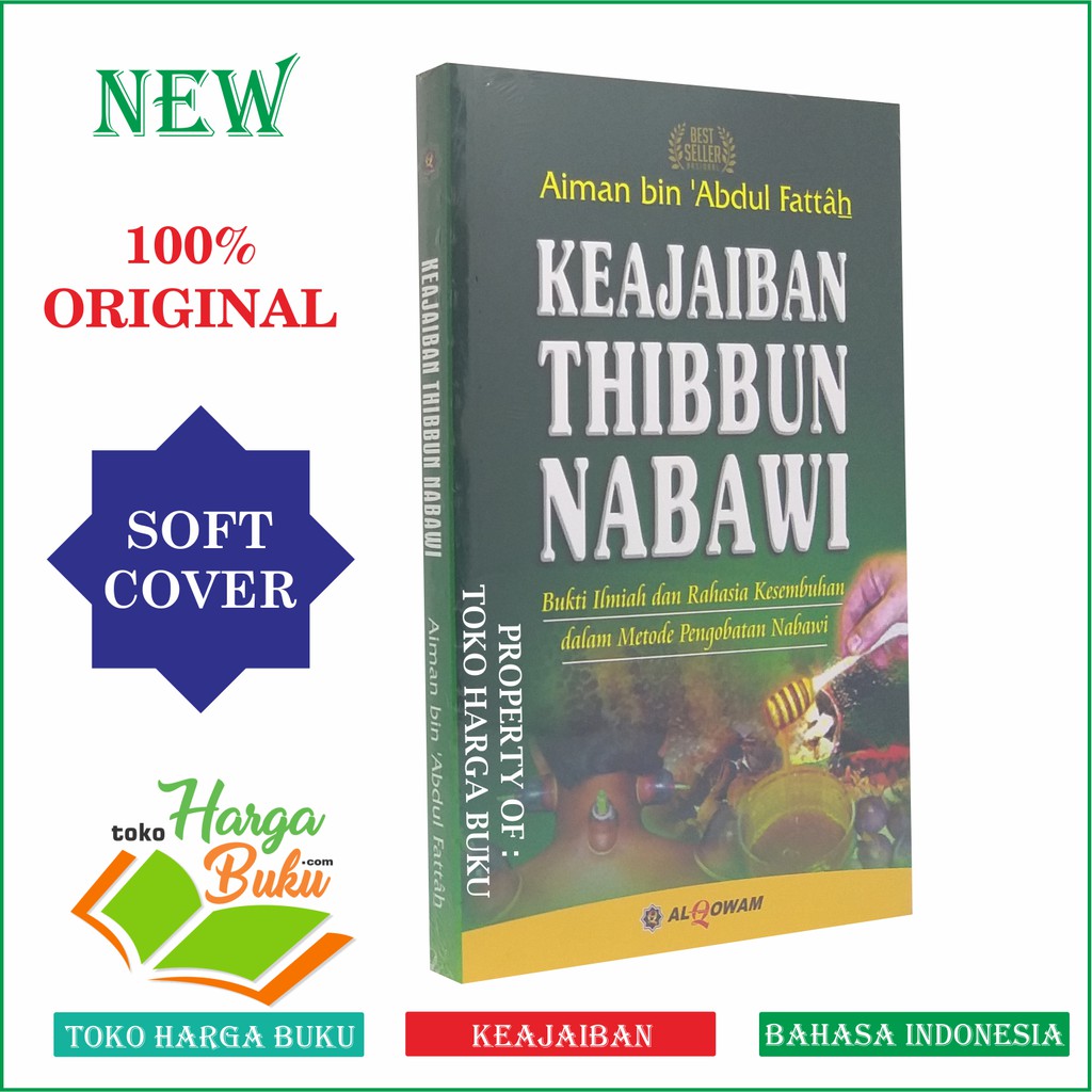 Foto Keajaiban Thibbun Nabawi - Bukti Ilmiah dan Rahasia Kesembuhan dalam Pengobatan Nabawi