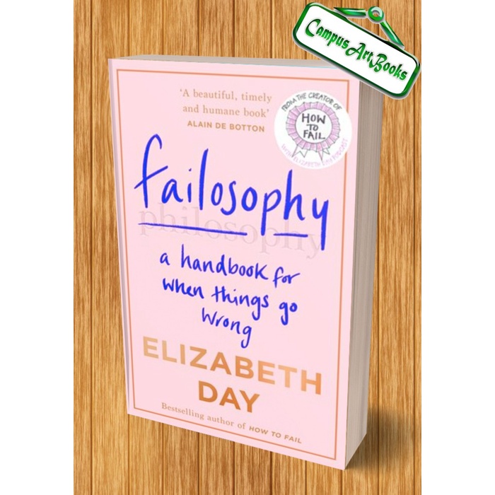 

Failosophy: A Handbook For When Things Go Wrong