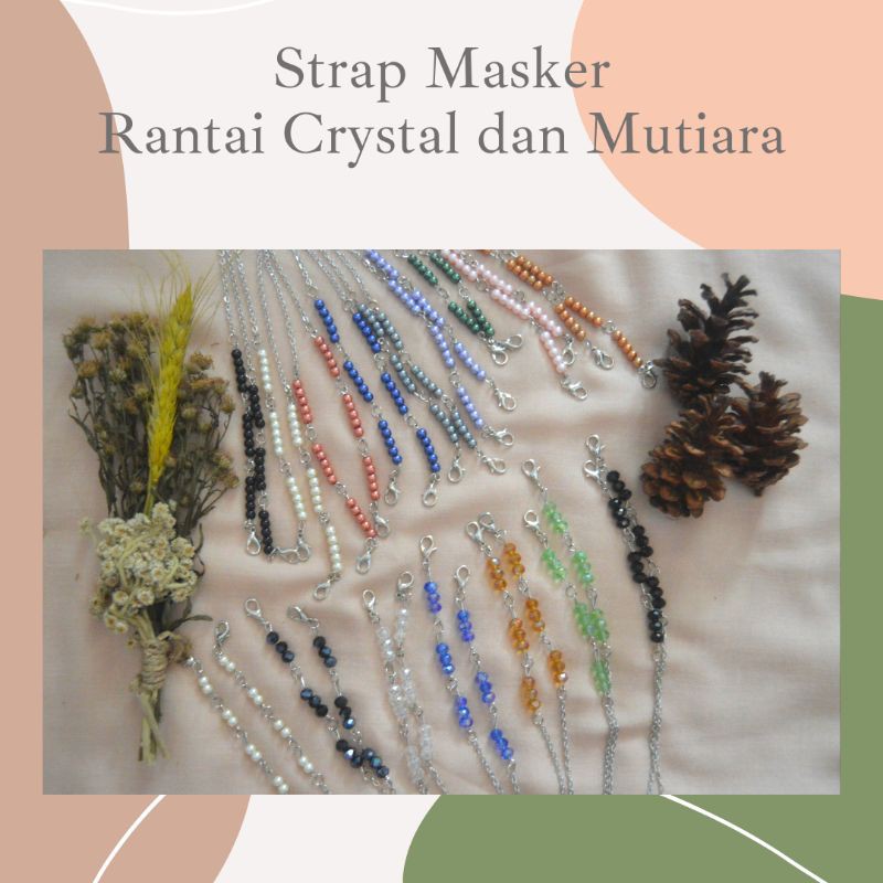 2 in 1 Strap Masker + konektor Crystal dan Mutiara (BISA PILIH TANPA STOPPER)