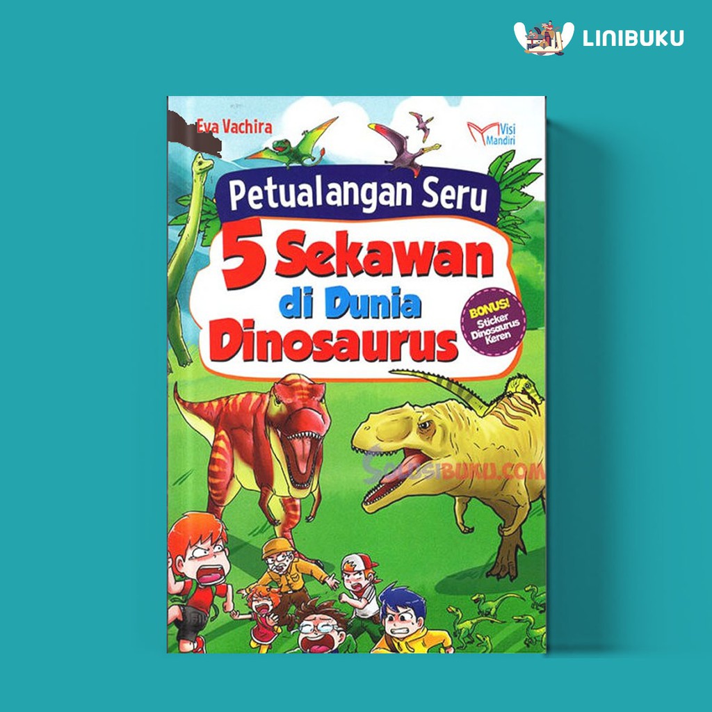 BUKU ANAK - PETUALANGAN SERU 5 SEKAWAN DI DUNIA DINOSAURUS