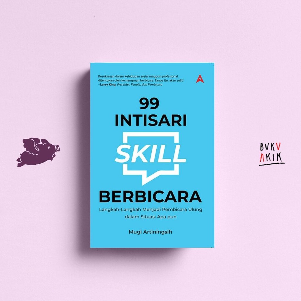 99 INTISARI SKILL BERBICARA - Mugi Artiningsih