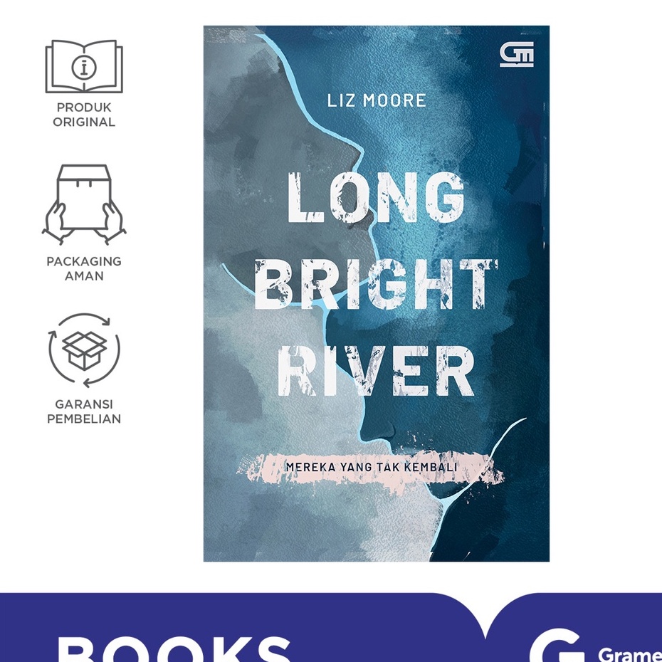 Mereka yang Tak Kembali (Long Bright River) (Liz Moore)-1