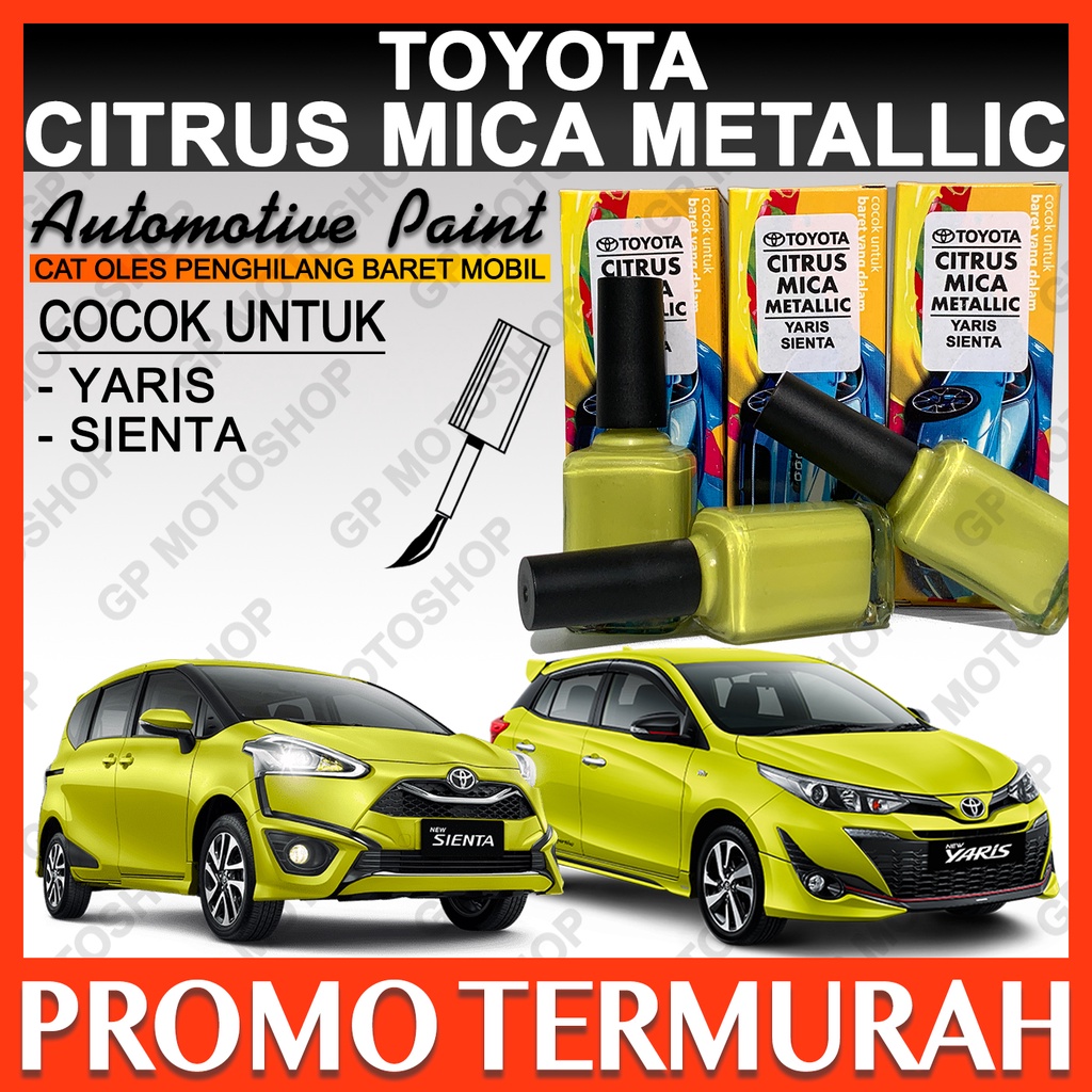 TOYOTA CITRUS MICA METALLIC CAT OLES PENGHILANG BARET MOBIL LECET GORES CAT YARIS KUNING METALIK