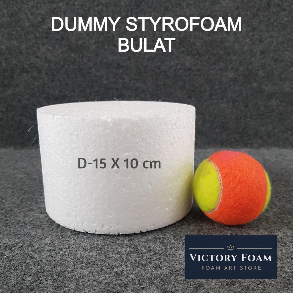 Dummy Styrofoam Bulat D. 15cm x 10cm