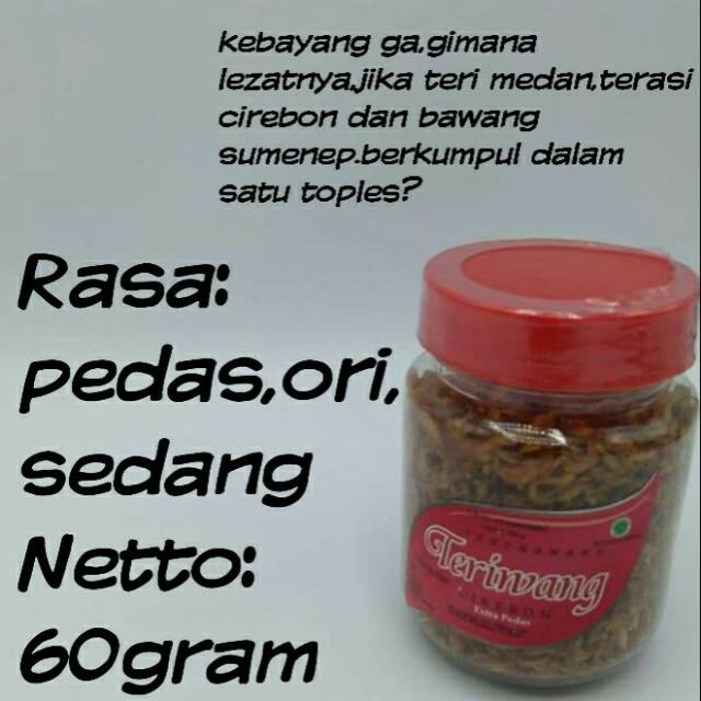 

Teriwang Gurih (Teri Medan dan Bawang Goreng) Khas Cirebon