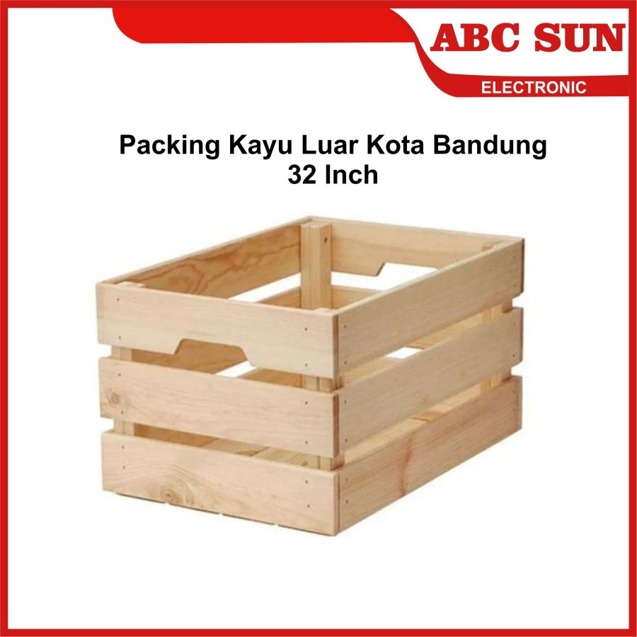 Packing Kayu Untuk Pembelian Tv 32 Inch luar Kota Bandung