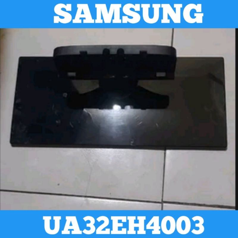 Kaki TV LED SAMSUNG UA32EH4003 Kaki TV SAMSUNG UA32EH4003 Dudukan TV LED SAMSUNG UA32EH4003 Dudukan 