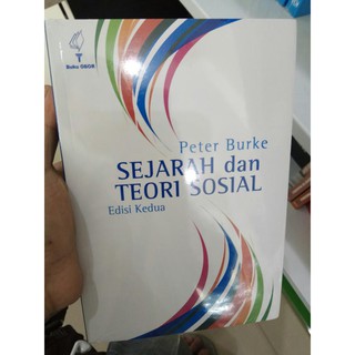 Jual BUKU SEJARAH DAN TEORI SOSIAL EDISI KEDUA PETER BURKE YAYASAN OBOR ...