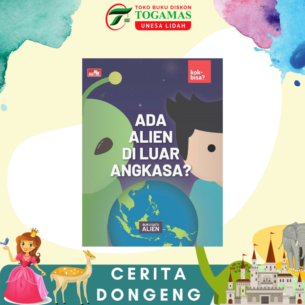 SIAP KIRIM!READY STOCK!! KOK BISA? ADA ALIEN DI LUAR ANGKASA? BUKU SATU ALIEN