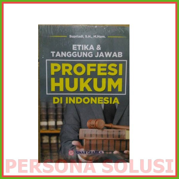 Jual Etika & Tanggung Jawab Profesi Hukum Di Indonesia | Shopee Indonesia