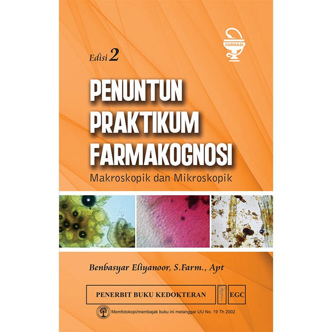 Penuntun Praktikum Farmakognosi Makroskopik & Mikroskopik Edisi 2