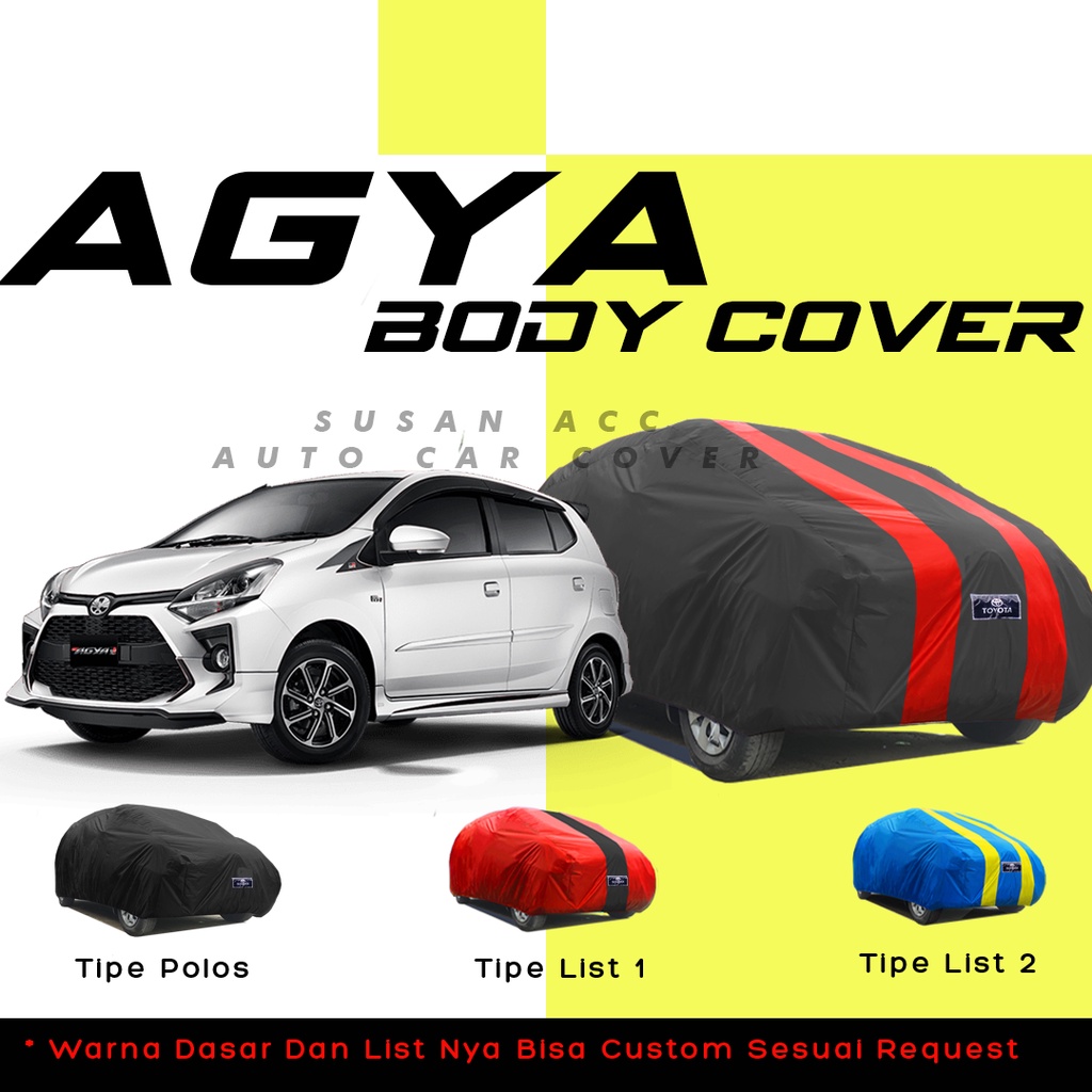 Body Cover Mobil Agya Sarung Mobil agya/ayla/brio/brio rs/brio satya/brio lama/new brio/jazz