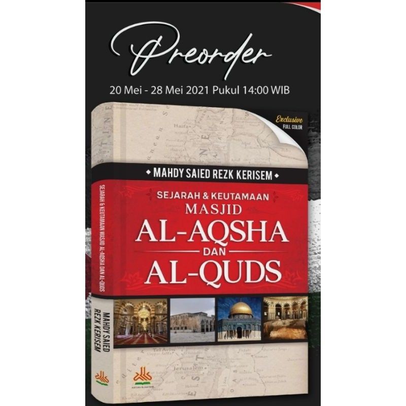 Sejarah & Keutamaan Masjid Al-Aqsha dan Al-Quds