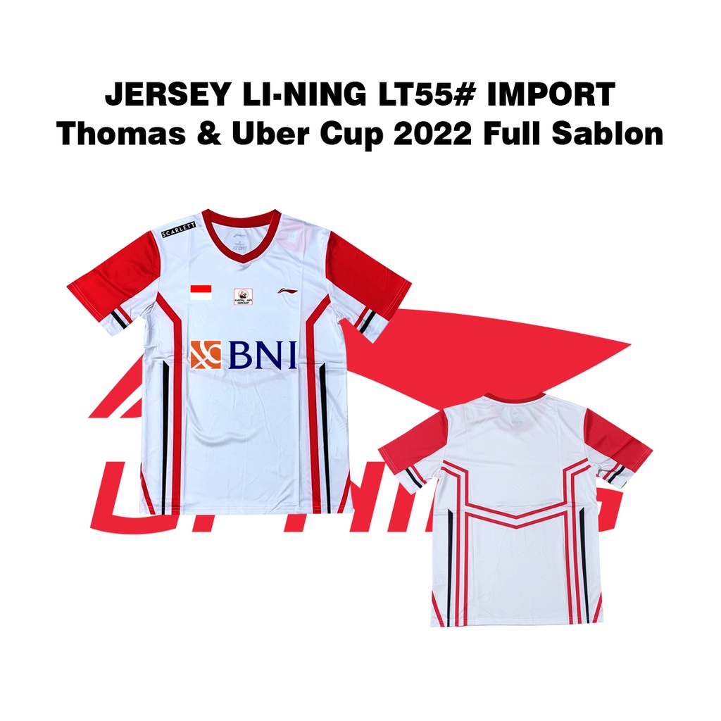 Lining Jersey Badminton LT55 Putih Thomas dan Uber Cup 2022 Sablon BNI
