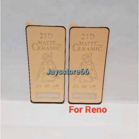 CERAMIC MATTE For OPPO RENO 5 5F 7Z 7 5G Tempered Anti Pecah