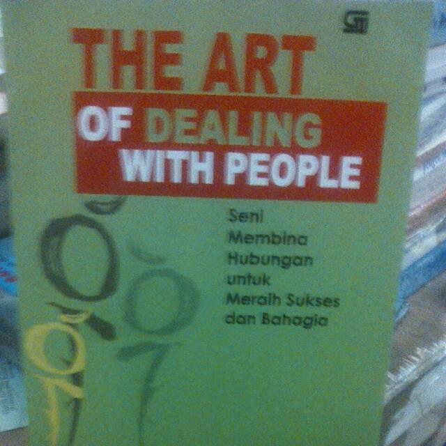 The Art Of Dealing With People