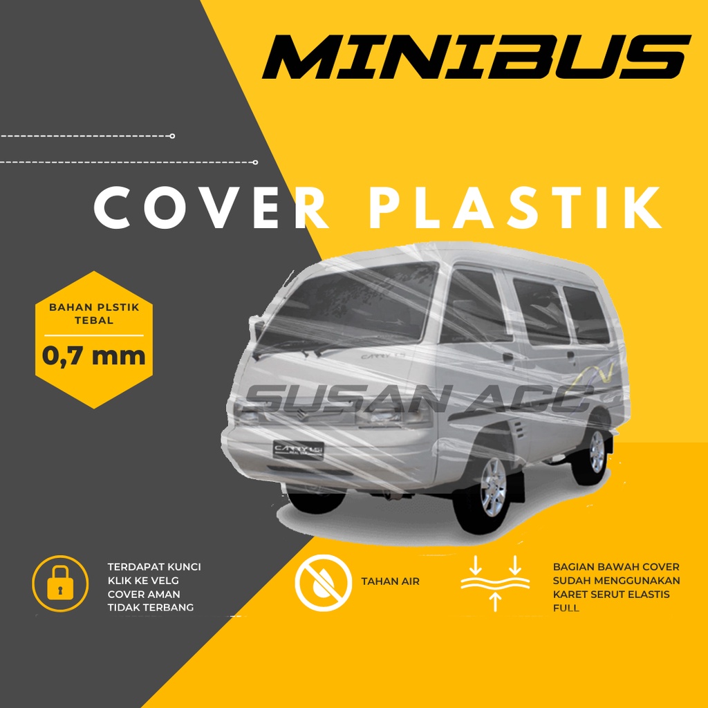 Body Cover Mobil Plastik Bening Transparan carry Sarung Mobil futura waterproof/minibus/carry minibus/carry futura/zebra/zebra espass/espass/carry 1.0/carry extra/carry futura 1.5/futura carry 1.5 realvan/avanza/avanza veloz/grand avanza/xenia/mobilio/hrv