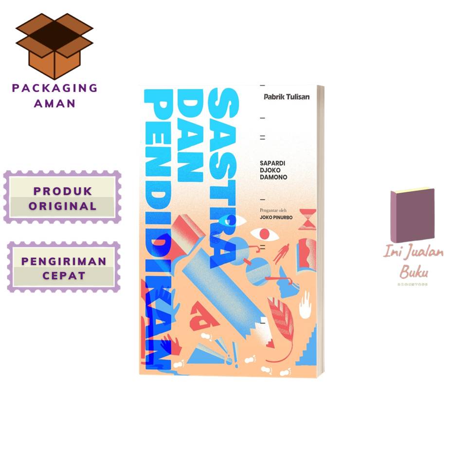 

Buku Sastra dan Pendidikan (Pabrik Tulisan)