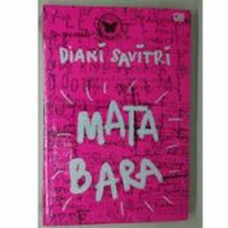 Novel Mata Bara - Diani Savitri Gramedia