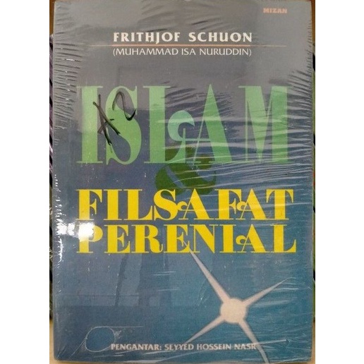 Islam dan Filsafat Perenial - Frithjof Schuon - NR