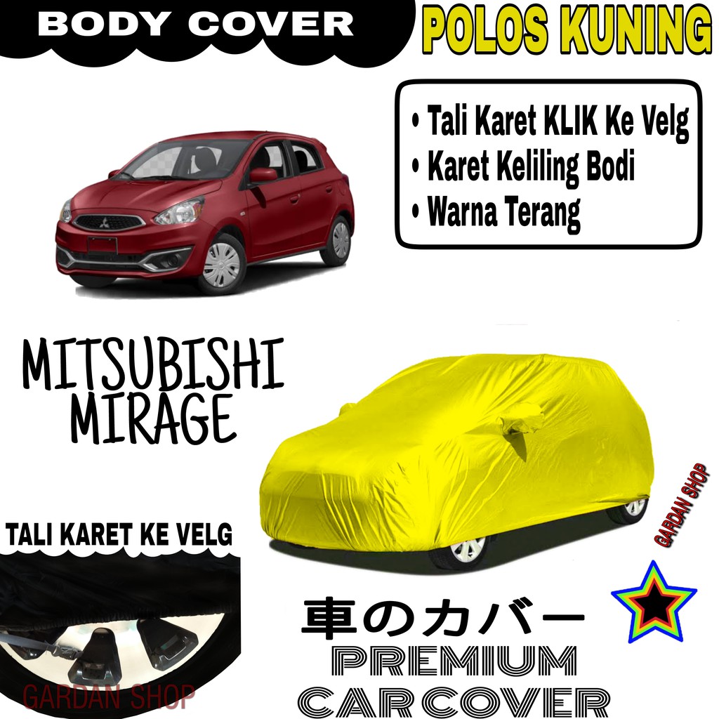 Sarung Mobil MITSUBISHI MIRAGE Polos KUNING Body Cover Penutup Body Mirage PREMIUM Kuning