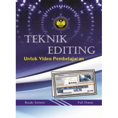 Teknik Editing untuk Video Pembelajaran - Buku Asli